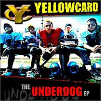 Yellowcard - The Underdog Ep