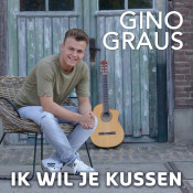 Gino Graus - Ik wil je kussen