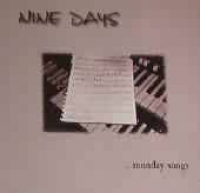 Nine Days - Monday Songs