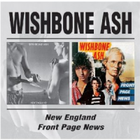 Wishbone Ash - New England / Front Page News