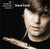 Steve Earle - The Definitive Collection 1983-1997
