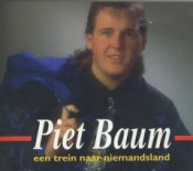 Piet Baum - Een Trein Naar Niemandsland
