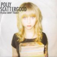 Polly Scattergood - Please Don't Touch