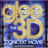 Glee Cast - Glee: The 3D Concert Movie (Soundtrack)