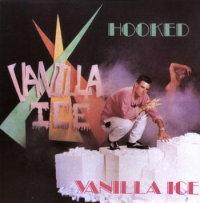 Vanilla Ice - Hooked