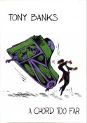 Tony Banks - A Chord Too Far