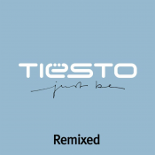 Tiësto - Just Be Remixed