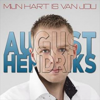 August Hendriks - Mijn hart is van jou