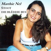 Marthie Nel Hauptfleisch - Stoot Die Blêddie Bus