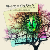 Max Gazze - La Matematica dei Rami
