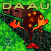 DAAU - We Need New Animals