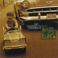 Mr. Big - Big Bigger Biggest: Greatest Hits