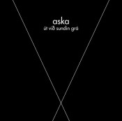 Aska - Út Við Sundin Grá