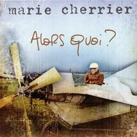 Marie Cherrier - Alors quoi?
