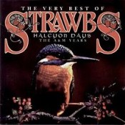 Strawbs - The Very Best Of Strawbs: Halcyon Days – The A & M Years