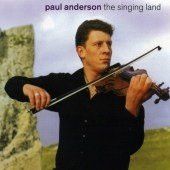 Paul Anderson - The Singing Land