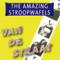 The Amazing Stroopwafels - Van De Straat