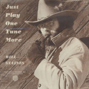 Bill Staines - Just Play One Tune More