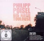 Philipp Poisel - Bis Nach Toulouse