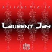 Laurent Jay - African Violin