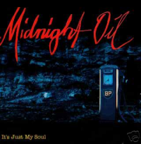 Midnight Oil - It's Just My Soul