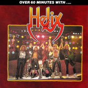 Helix - Over 60 Minutes With...