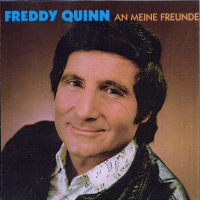 Freddy Quinn - An meine Freunde