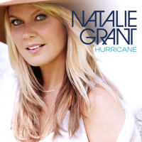 Natalie Grant - Hurricane (Deluxe Edition)