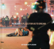 Placebo (UK) - A Place For Us To Dream