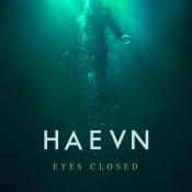 HAEVN - Eyes Closed