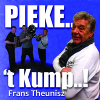 Frans Theunisz - PIEKE... ´t Kump..!