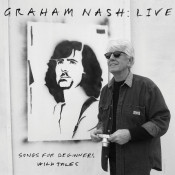 Graham Nash - Live: Songs for Beginners / Wild Tales
