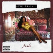 Asiahn (Asia Bryant) - Love Train 2