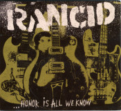 Rancid - ...Honor Is All We Know