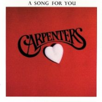 The Carpenters - A Song For You