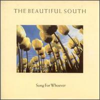 The Beautiful South - Sorry For Whoever