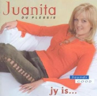 Juanita du Plessis - Jy is...