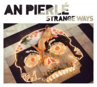 An Pierlé - Strange Ways