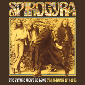 Spirogyra - The Future Won't Be Long