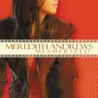 Meredith Andrews - Mesmerized