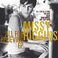 Missy Higgins - All For Believing