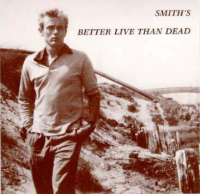 The Smiths - Better Life Than Dead
