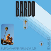 Bardo - Everywhere Reminds Me of Space