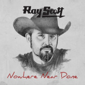 Ray Scott - Nowhere Near Done