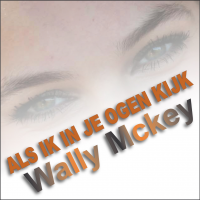 Wally McKey - Als Ik In Je Ogen Kijk