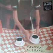 The Felice Brothers - Favorite Waitress