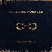 Flatland Cavalry - Flatland Forever