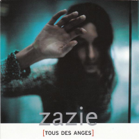 Zazie - Tous Des Anges