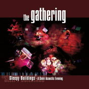 The Gathering - Sleepy Buildings