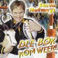 Steve Hofmeyr - Die Bok Kom Weer!